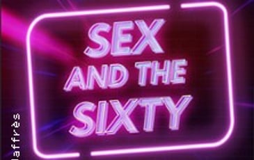 Sex and the Sixty