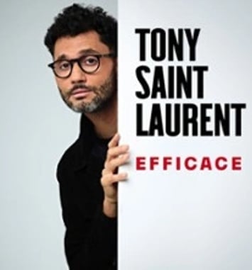 Tony Saint Laurent, Efficace