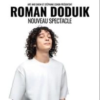 Roman Doduik, nouveau spectacle