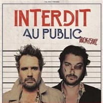 Chicandier et Mathou Cann dans Interdit au public