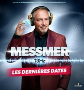 Messmer 13Hz Tournée