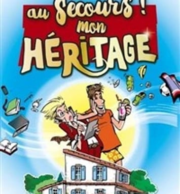 Au secours ! Mon héritage