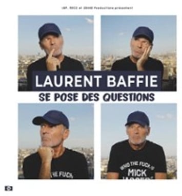 Laurent Baffie se pose des questions