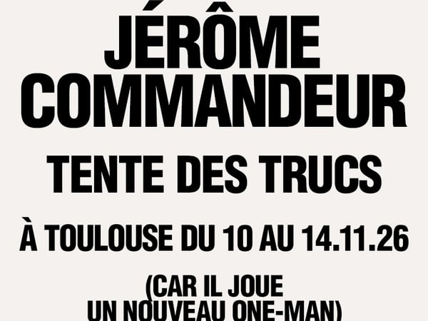 Jérôme Commandeur Tente des Trucs