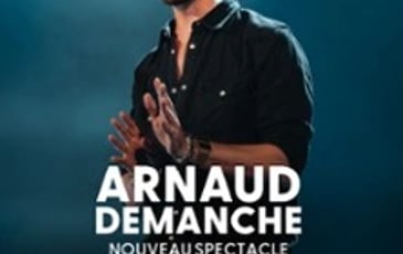 Arnaud Demanche, nouveau spectacle