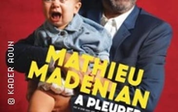Mathieu Madenian, À pleurer de rire (tournée)