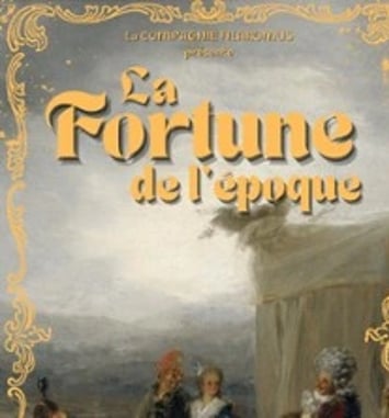 La Fortune de l'Époque