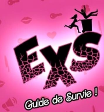 Exs, guide de survie