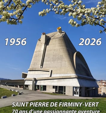 Exposition "L'église Saint-Pierre de Firminy-Vert : 70 ans d'une passionnante aventure"