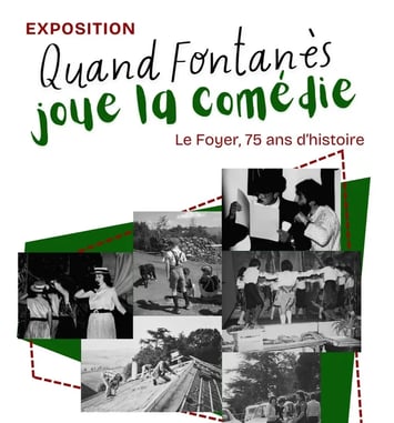 Quand Fontanès joue la comédie. "Le Foyer" plus de 75 ans d'histoire