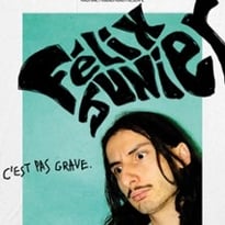 Félix Junier: C'est pas grave