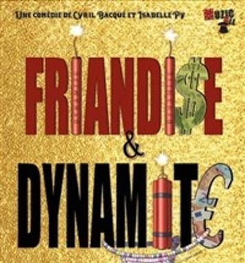 Friandise et dynamite