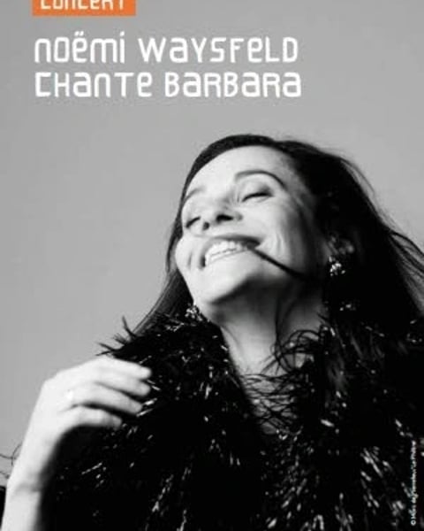 Noëmi Waysfeld chante Barbara
