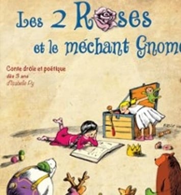 Les 2 Roses et le Méchant Gnome