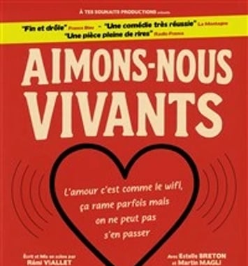 Aimons-nous vivants