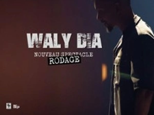 Waly Dia, nouveau spectacle en rodage