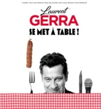 Laurent Gerra, Se met à table !