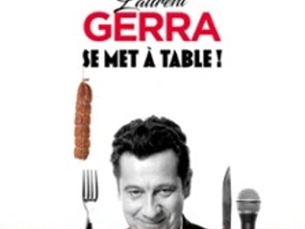 Laurent Gerra, Se met à table !