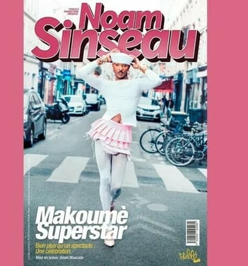 Noam Sinseau : Makoumè Superstar