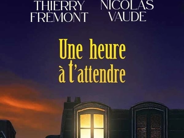 Une heure à t'attendre