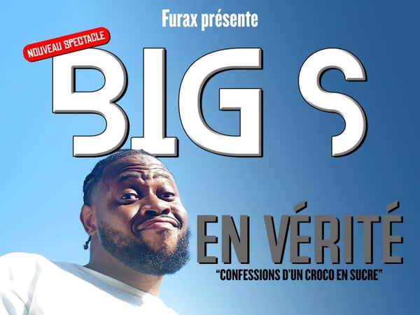 Big S dans En vérité