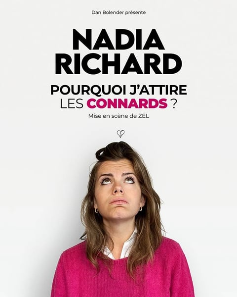 Nadia Richard dans Pourquoi j'attire les connards ?