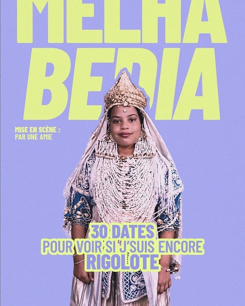 Melha Bedia dans 30 dates pour voir si je suis encore rigolote