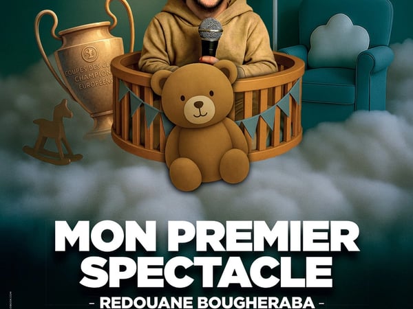 Redouane Bougheraba, Mon Premier Spectacle