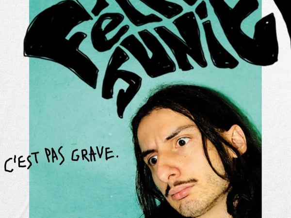Félix Junier: C'est pas grave